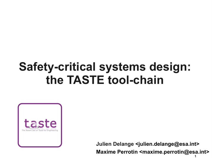 safety critical systems design the taste tool chain