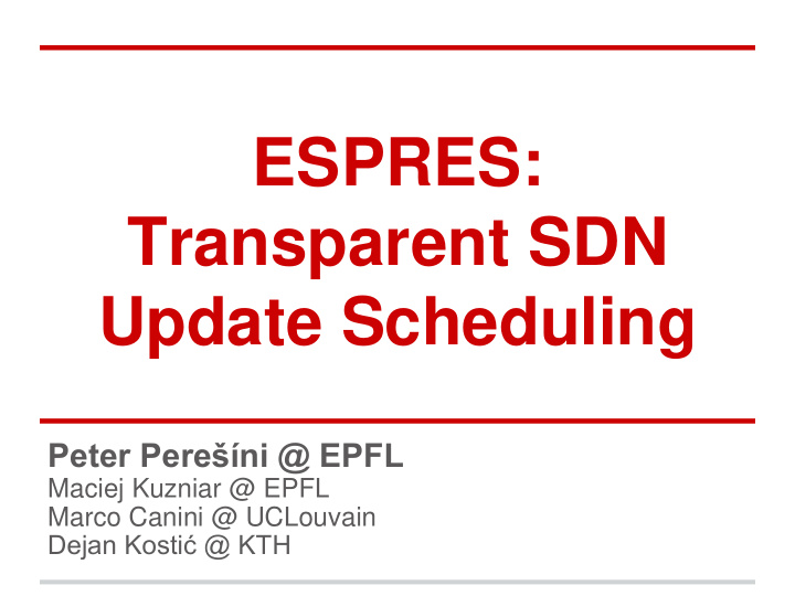 transparent sdn update scheduling
