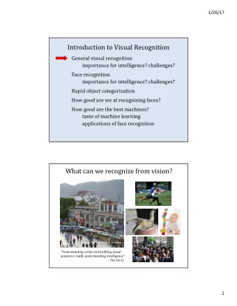 Introduction to Visual Recognition  General visual recognition  importance for intelligence?