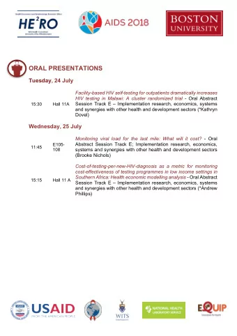 ORAL PRESENTATIONS  Tuesday, 24 July  Facility-based HIV self-testing for outpatients dramatically