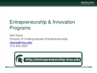 Entrepreneurship &amp; Innovation  Programs  Neil Kane  Director of Undergraduate Entrepreneurship