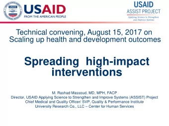 interventions  M. Rashad Massoud, MD, MPH, FACP  Director, USAID Applying Science to Strengthen and