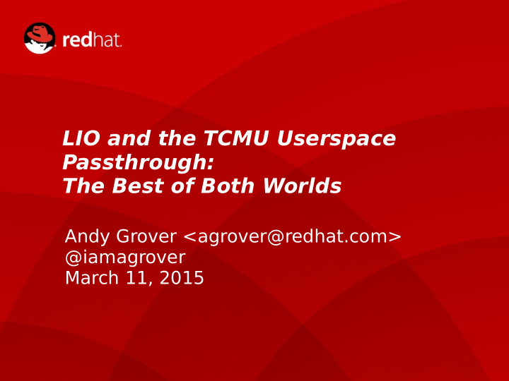 lio and the tcmu userspace passthrough the best of both