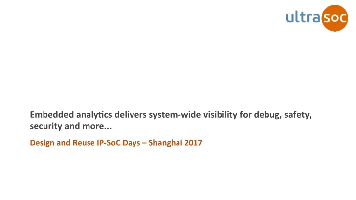 embedded analy cs delivers system wide visibility for