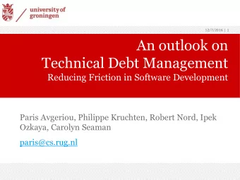 Technical Debt Management  Reducing Friction in Software Development  Paris Avgeriou, Philippe