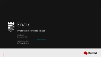 Enarx  Protection for data in use  Mike Bursell  Office of the CTO  https://enarx.io  Nathaniel