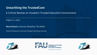 Unearthing the TrustedCore  A Critical Review on Huaweis Trusted Execution Environment  August