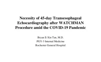 Necessity of 45-day Transesophageal Echocardiography after WATCHMAN Procedure amid the COVID-19