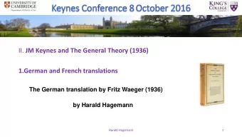 II. JM Keynes and The General Theory (1936)  1.German and French translations  The German