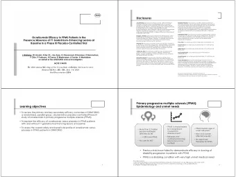 Disclosures Jerry Wolinsky has served on advisory boards, data monitoring or Bernhard Hemmer has