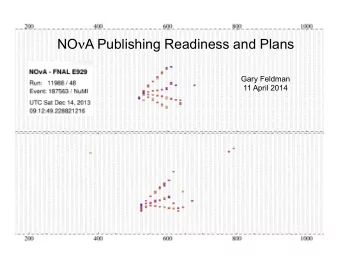 The NO n A Experiment  11 April 2014  P5 Meeting  SLAC  21 February 2008  Gary Feldman  Readiness