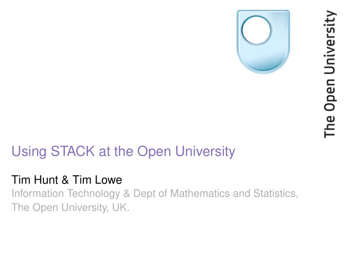 using stack at the open university