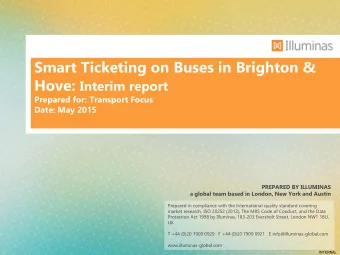 Smart Ticketing on Buses in Brighton &amp; Hove: Interim report  Prepared for: Transport Focus