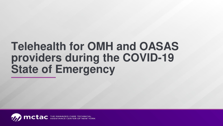 telehealth for omh and oasas providers during the covid
