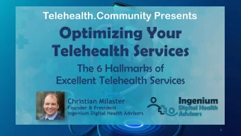 Telehealth Services  The 6 Hallmarks of  Excellent Telehealth Services  Christian Milaster  Founder