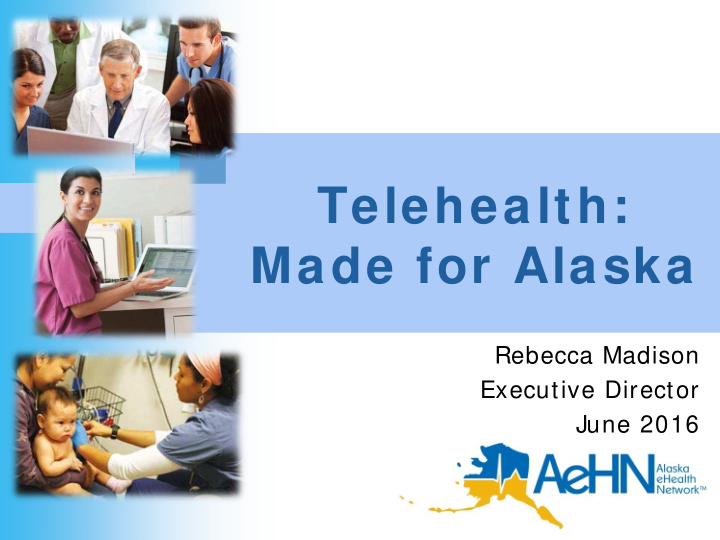 telehealth made for alaska