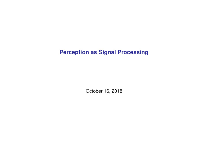 perception as signal processing