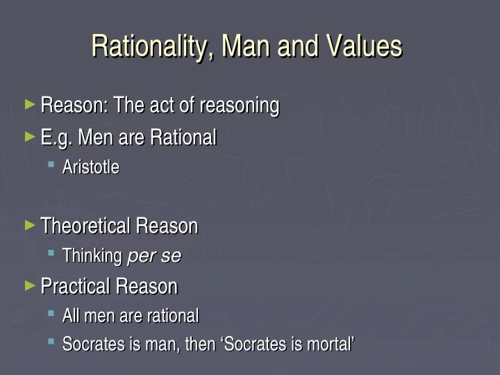 rationality man and values rationality man and values