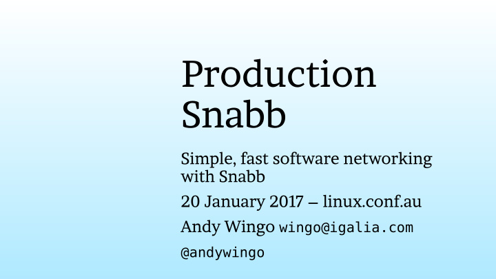 production snabb