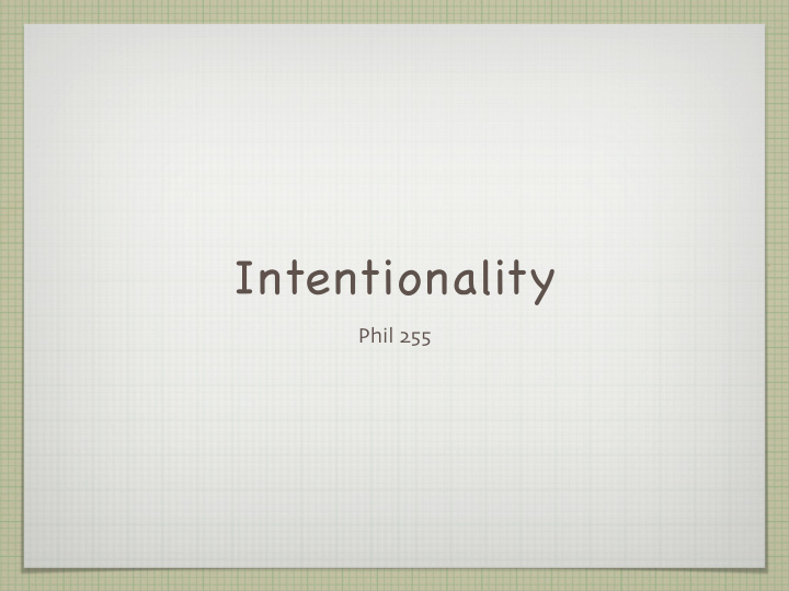 intentionality