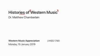 Histories of Western Music  Dr. Matthew Chamberlain  Western Music Appreciation  | IHSS 1740