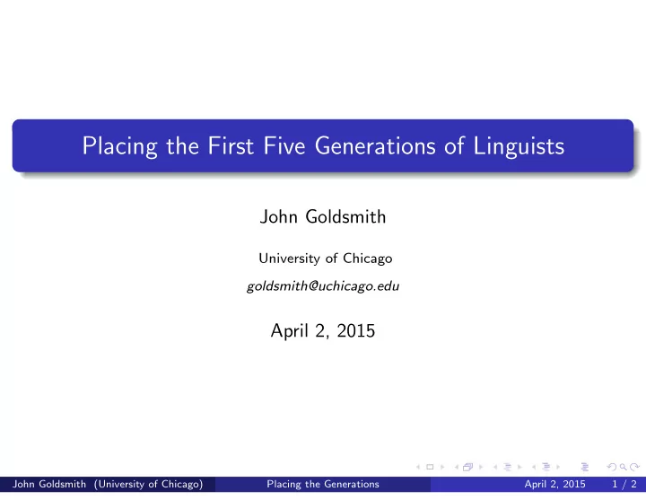 placing the first five generations of linguists