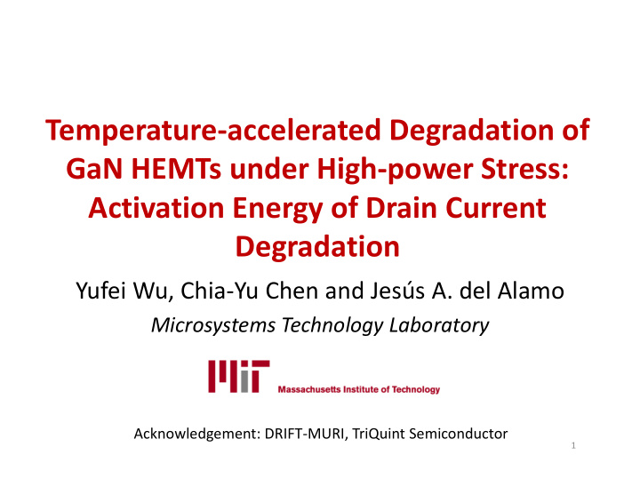 temperature accelerated degradation of gan hemts under