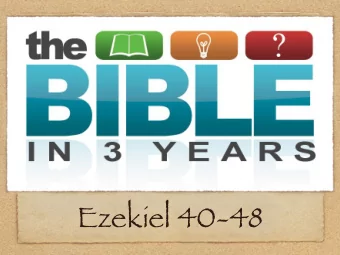 Ezekiel 40-48  Ezekiel 40  Ezekiel 40:2, In the visions of God He took me into the land  of Israel