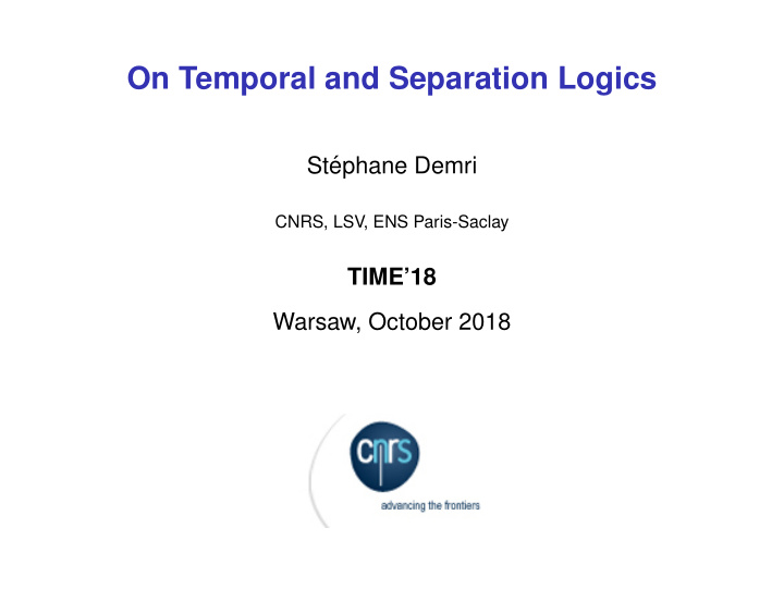 on temporal and separation logics
