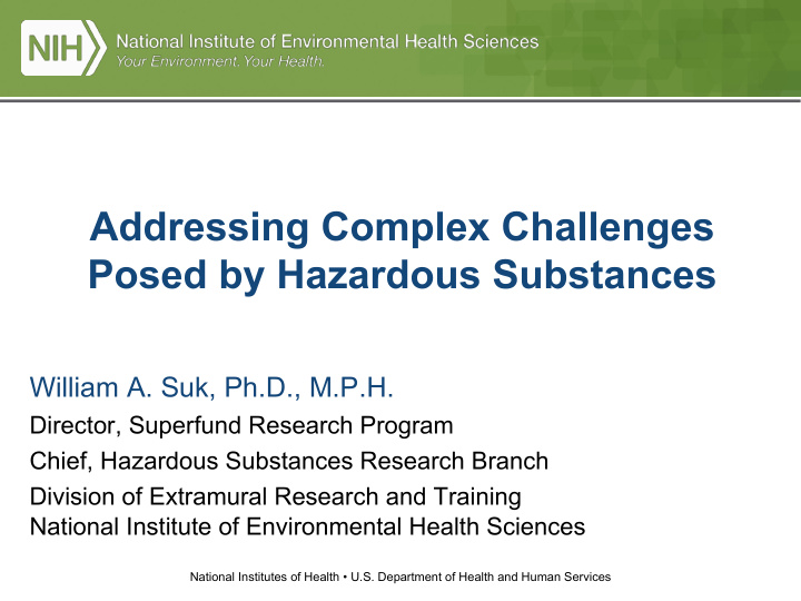 addressing complex challenges posed by hazardous