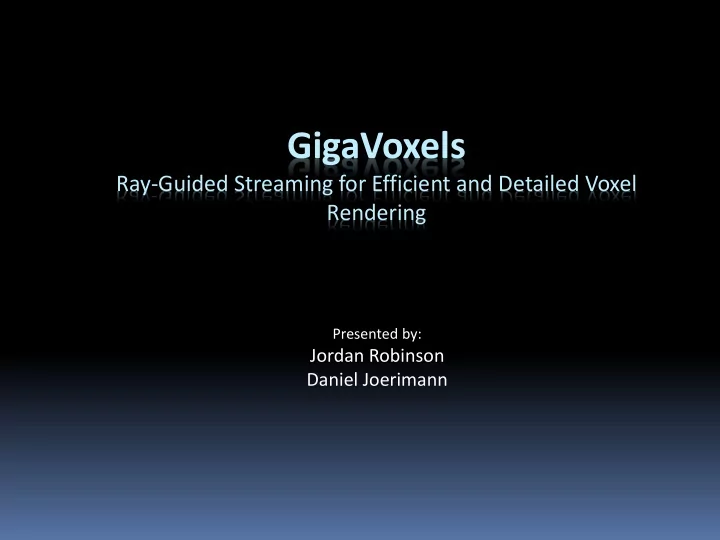 gigavoxels