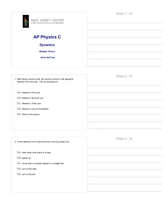 Slide 4 / 41  3 A loaded truck collides with a car causing a large amount of  damage to the car.