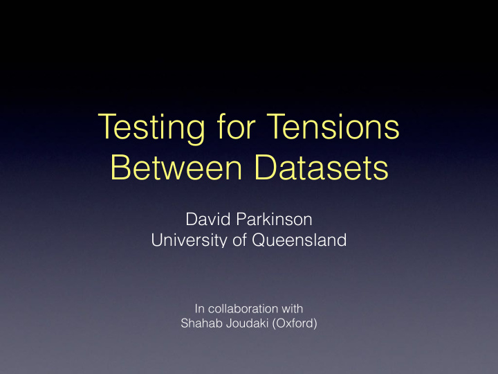 testing for tensions between datasets