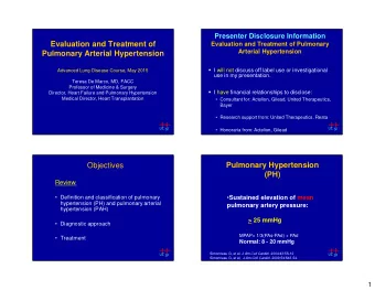 Evaluation and Treatment of  Evaluation and Treatment of Pulmonary  Arterial Hypertension