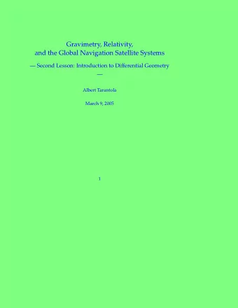 Gravimetry, Relativity,  and the Global Navigation Satellite Systems   Second Lesson: