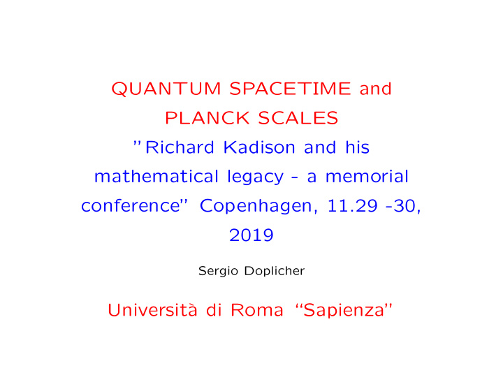 quantum spacetime and planck scales richard kadison and