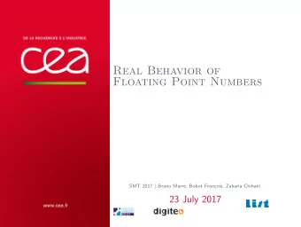 Real Behavior of  Floating Point Numbers  SMT 2017 | Bruno Marre, Bobot Franois, Zakaria Chihani