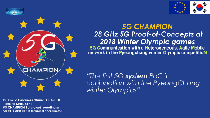 5g champion 28 ghz 5g proof of concepts at 2018 winter