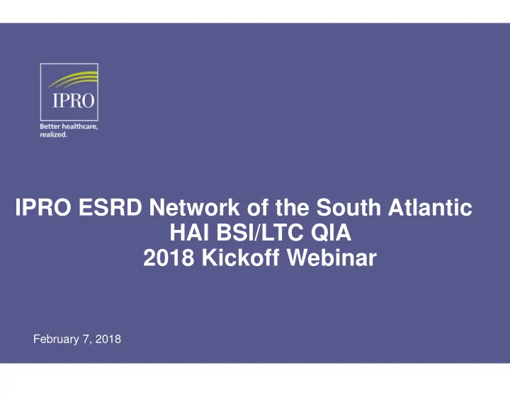 ipro esrd network of the south atlantic hai bsi ltc qia