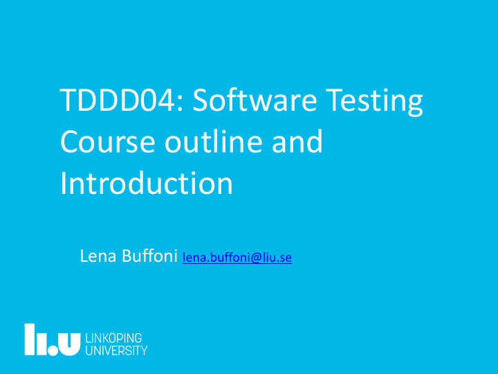 tddd04 software testing course outline and introduction