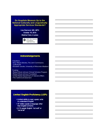 Acknowledgements  Acknowledgements  Coauthors:  Amy Wilson-Stronks, The Joint Commission,