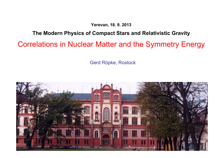 correlations in nuclear matter and the symmetry energy