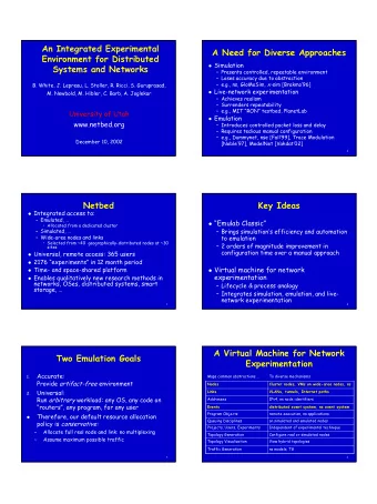 1  Netbed Virtual Machine  Outline ! Achieved through OS techniques: ! Background and Related Work