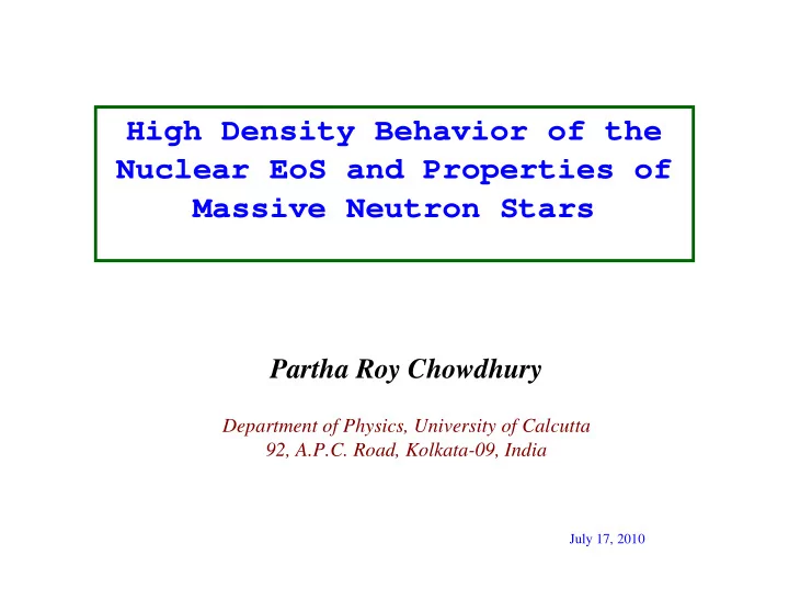 high density behavior of the nuclear eos and properties