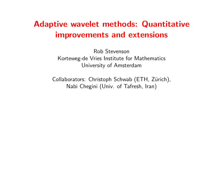 adaptive wavelet methods quantitative improvements and