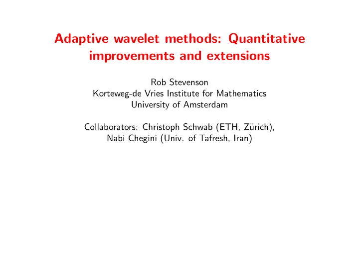 adaptive wavelet methods quantitative improvements and