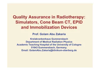 Quality Assurance in Radiotherapy:  Simulators, Cone Beam CT, EPID  and Immobilization Devices