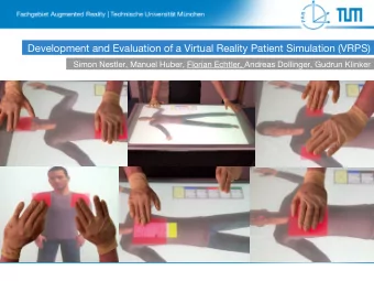 Development and Evaluation of a Virtual Reality Patient Simulation (VRPS)  Simon Nestler, Manuel