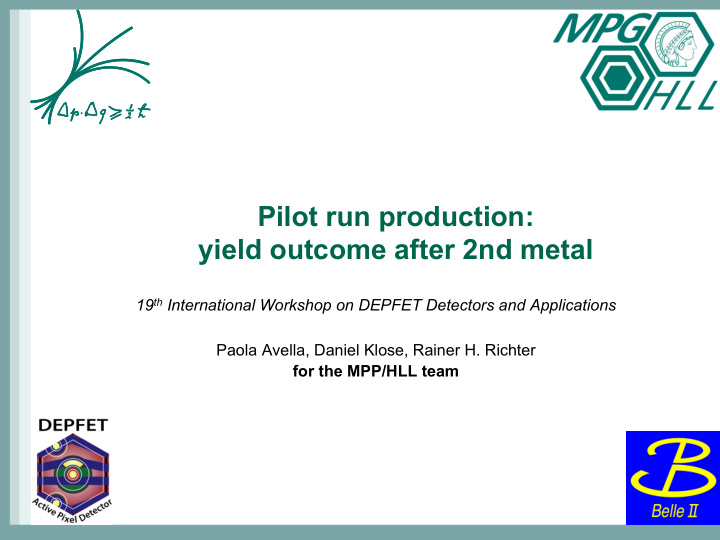 pilot run production yield outcome after 2nd metal