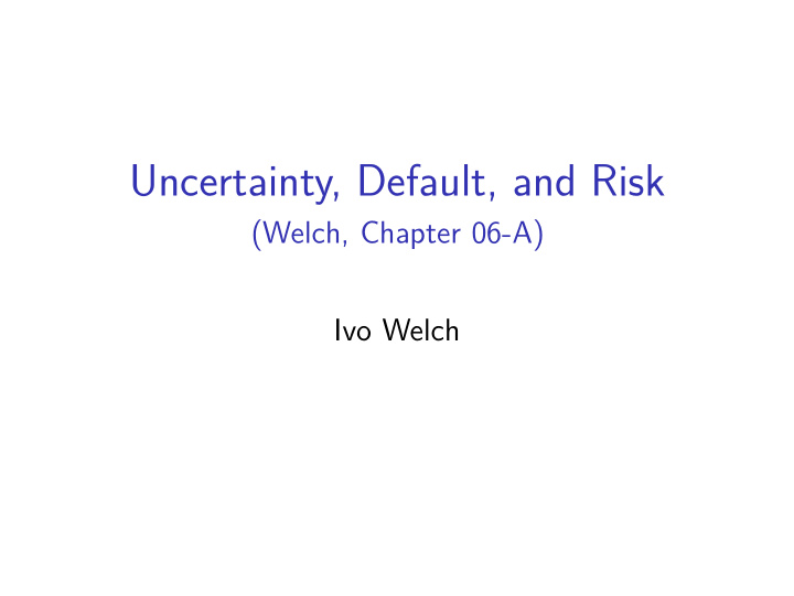 uncertainty default and risk